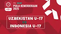 Jadwal Siaran Langsung Timnas Indonesia U-17 Vs Uzbekistan di Piala Kemerdekaan 2025: Saksikan di Indosiar